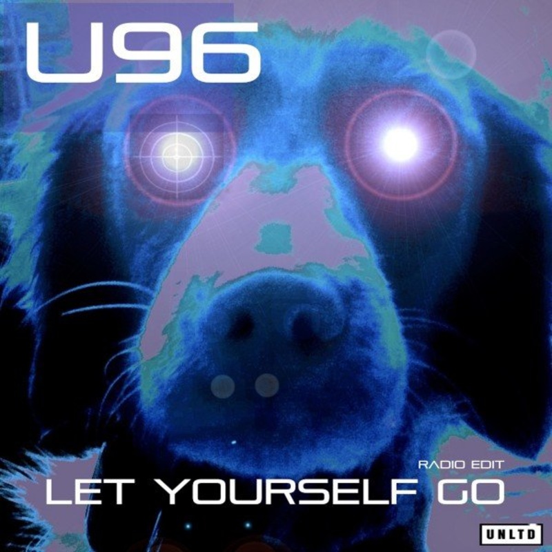 U96 - Let Yourself Go (Radio)